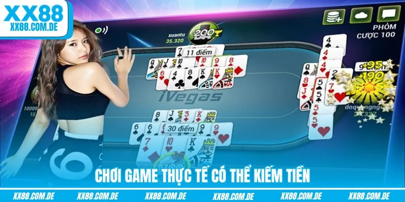 Chơi game thực tế có thể kiếm tiền