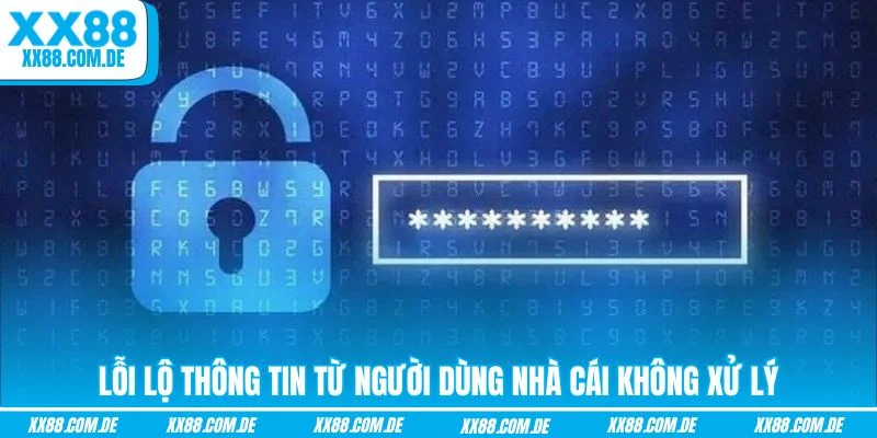 Lỗi lộ thông tin từ người dùng nhà cái không xử lý