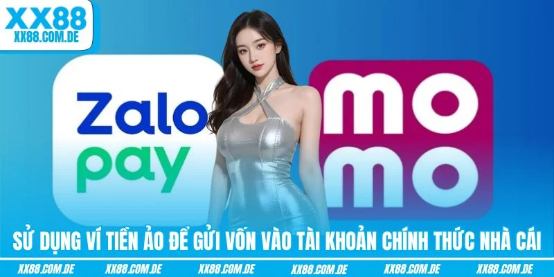 Sử dụng ví tiền ảo để gửi vốn vào tài khoản chính thức nhà cái