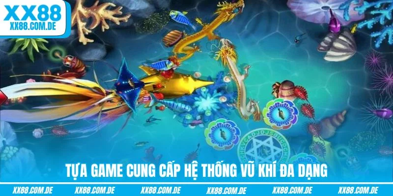 Tựa game cung cấp hệ thống vũ khí đa dạng